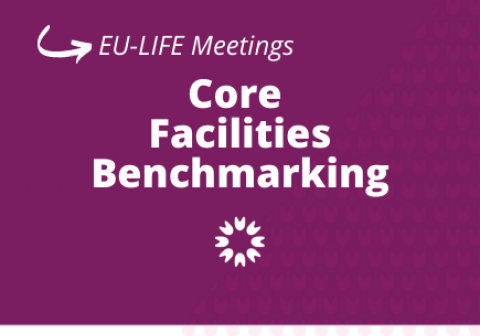 EU-LIFE Core Facilities Benchmarking Report Exchange Session